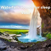 Waterfall sounds for sleep, Pt. 1