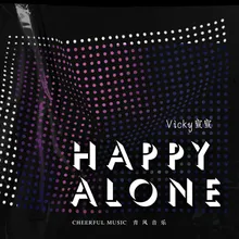 Happy Alone