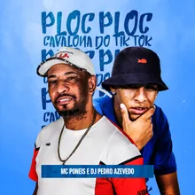 Ploc Ploc - Cavalona do TikTok