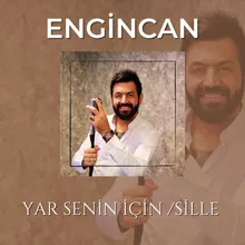 Yar Senin İçin / Sille