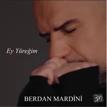 Ey Yüreğim