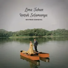 Lima Tahun Untuk Selamanya