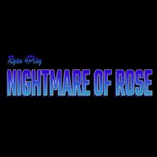 Nightmare Of Rose
