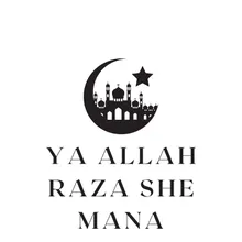 Ya Allah Raza She Mana