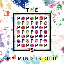 My Mind Is Old