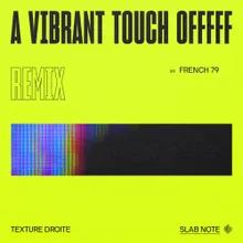 A Vibrant Touch Offfff French 79 Remix