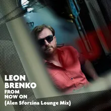 From Now On Alen Sforzina Lounge Mix