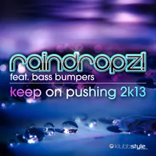 Keep on Pushing 2K13 The Speaker Freaks Remix