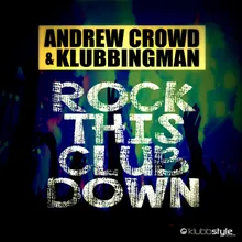 Rock This Club Down Single Edit