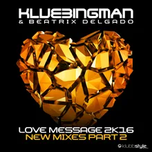 Love Message 2K16 Dance Dealers Remix