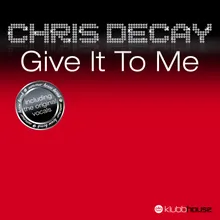 Give It To Me Decay Special Mix