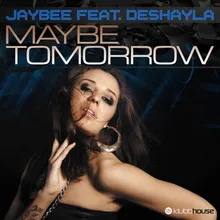 Maybe Tomorrow Boris Roodbwoy Remix