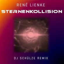 Sternenkollision (DJ Schülze Remix)