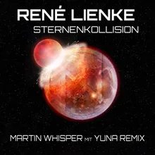 Sternenkollision (Martin Whisper mit YUNA Remix)