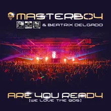 Are You Ready (We Love the 90S) DJ Gollum & DJ Cap Remix