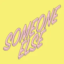 Someone Else