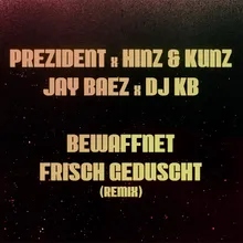 Bewaffnet Frisch Geduscht (Remix)