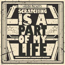 Scratching Is a Part of My Life DJ Tools