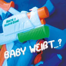 Baby weißt...?