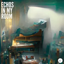 Echos in My Room