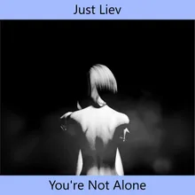 You're Not Alone