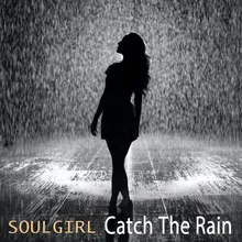 Catch The Rain Vocal Mix