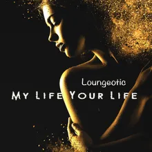 My Life Your Life Vocal Mix