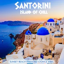 Santorini Summer Love Chillout Mix