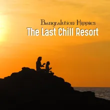 The Last Chill Resort Radio Edit