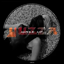 Wake Up Original Mix