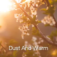 Dust And Warm Relaxing Music Therapy, Positive Thinking, Relaxation & Stress Relief Therapy
