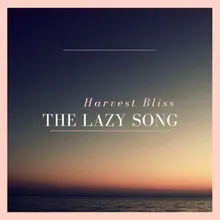 The Lazy Song Short Mix