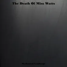 The Death Of Miss Watts