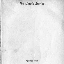 The Untold Stories