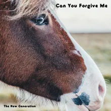 Can You Forgive Your Me