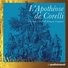 L'Apothéose de Corelli: Corelli au piéd du parnasse prie les muses de le recevoir parmi elles
