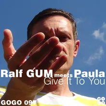 Give It To You Ralf GUM Main Mix