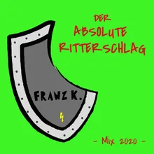 Der absolute Ritterschlag Mix 2020