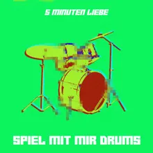 Spiel mit mir Drums