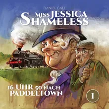Miss Jessica Shameless Folge 1 - 16 Uhr 50 nach Paddeltown