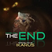 The End - Episode Tag 2 - Ikarus