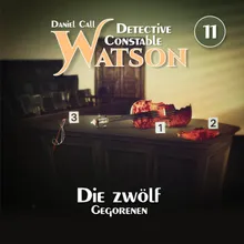 Detective Constable Watson Folge 11 - Die zwölf Gegorenen