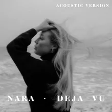 Deja Vu Acoustic Version