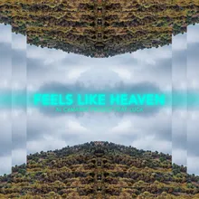 Feels Like Heaven Original Mix