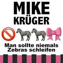 Man sollte niemals Zebras schleifen