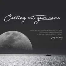 Calling out Your Name