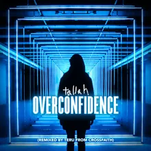 Overconfidence Remixed by Teru from Crossfaith