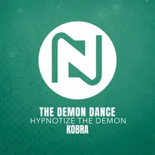 The Demon Dance Hypnotize The Demon