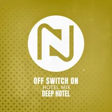 Off Switch On Hotel Mix