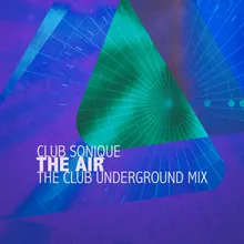 The Air The Club Underground Mix